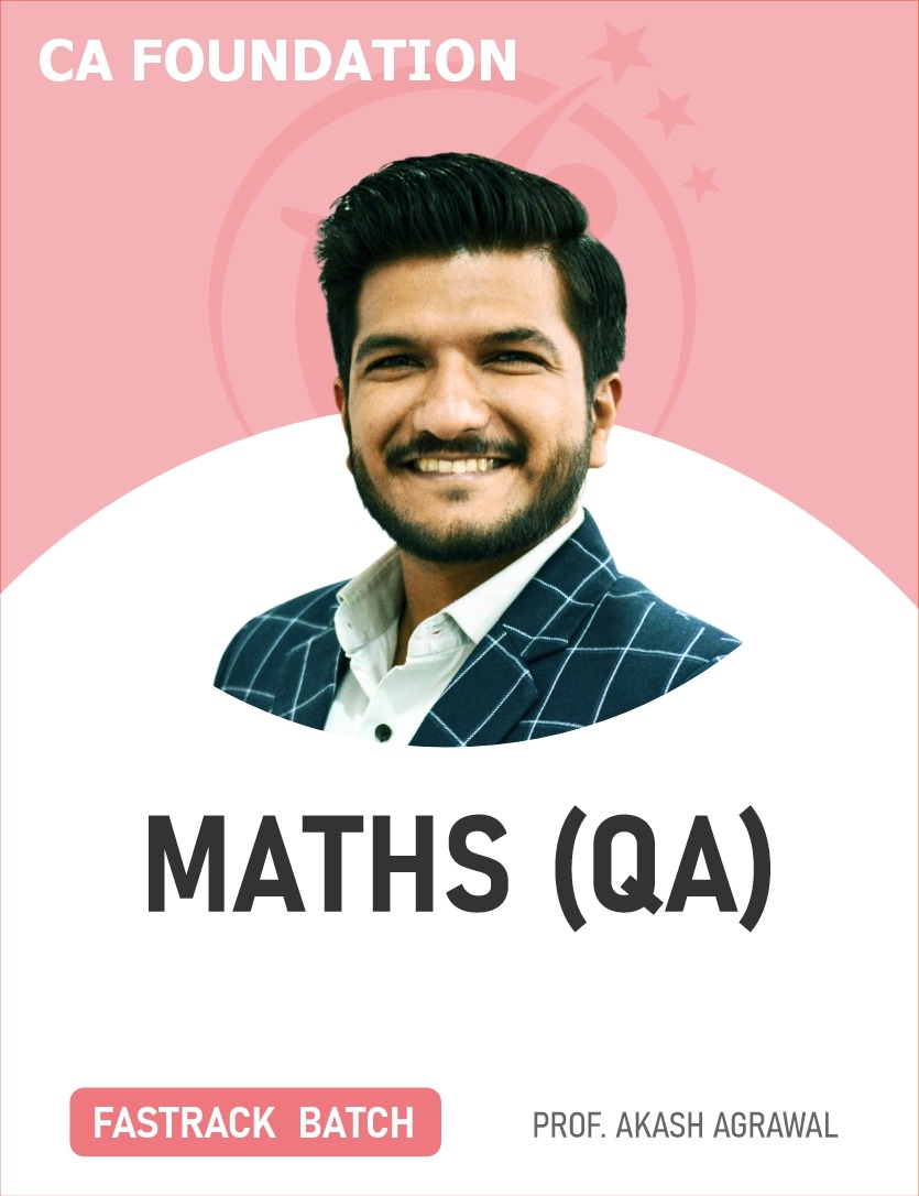 CA Foundation Maths (QA Fastrack Batch) Sep 25